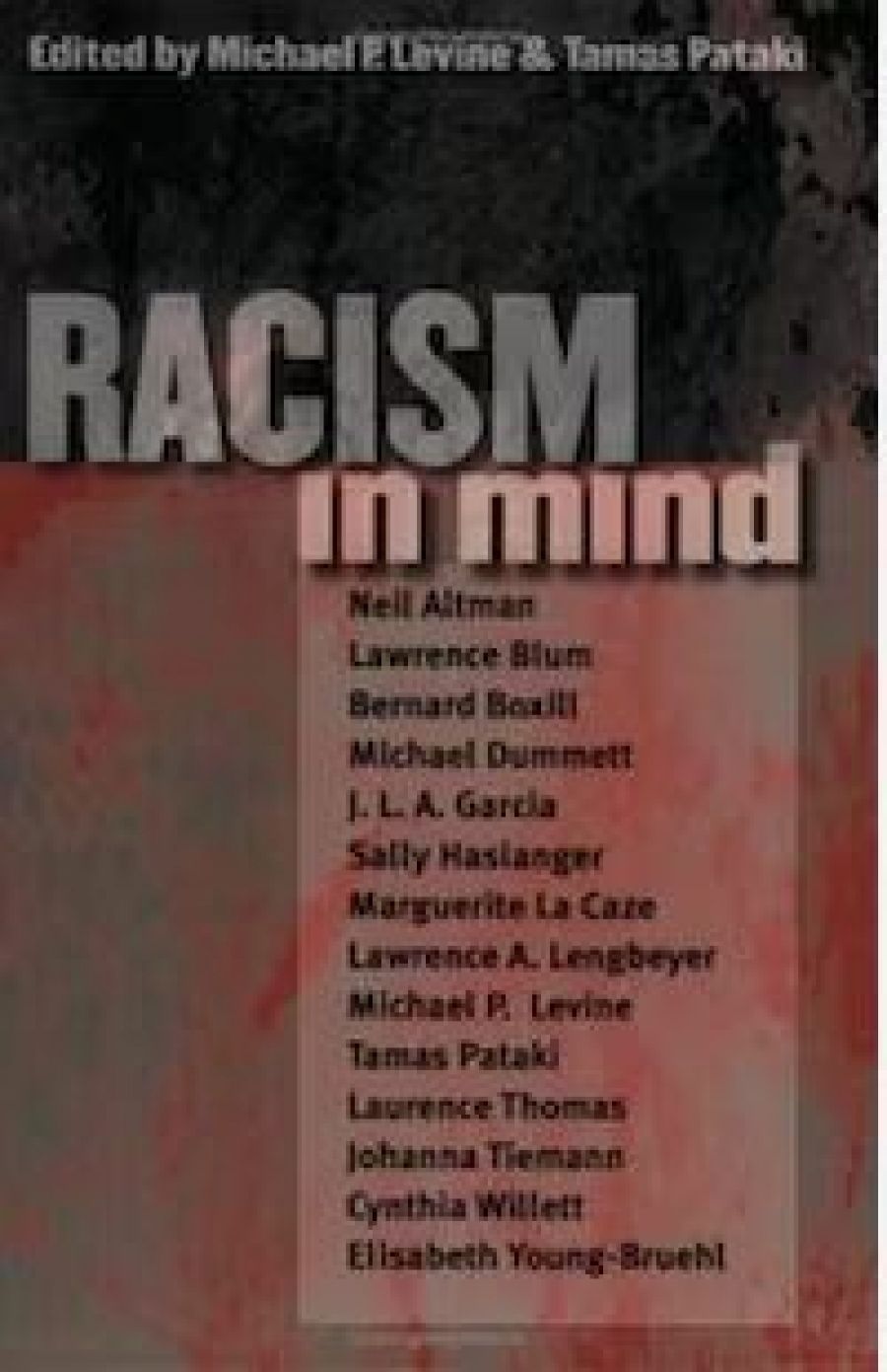 Janna Thompson reviews Racism in Mind edited by Michael P. Levine and Tamas Pataki