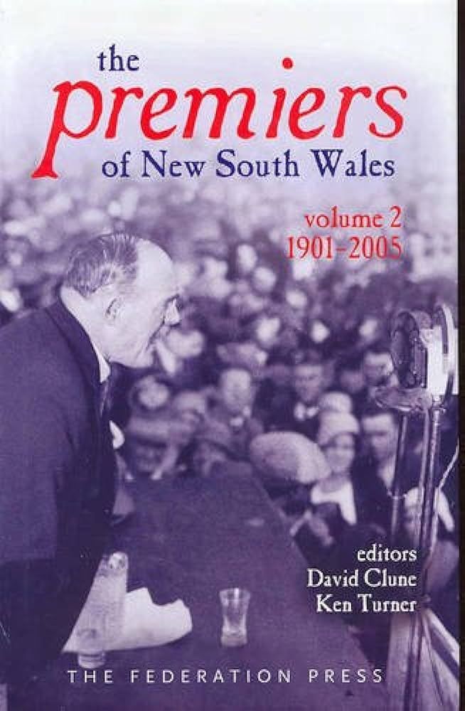 The Premiers of New South Wales Volume 2