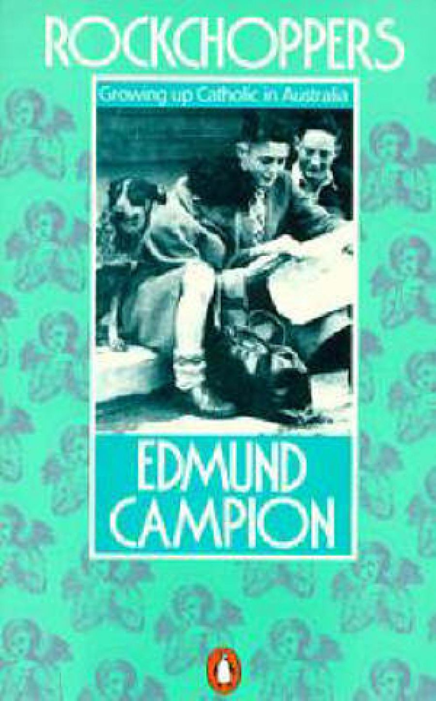 John McLaren reviews Rock Choppers: Growing up Catholic in Australia by Edmund Campion