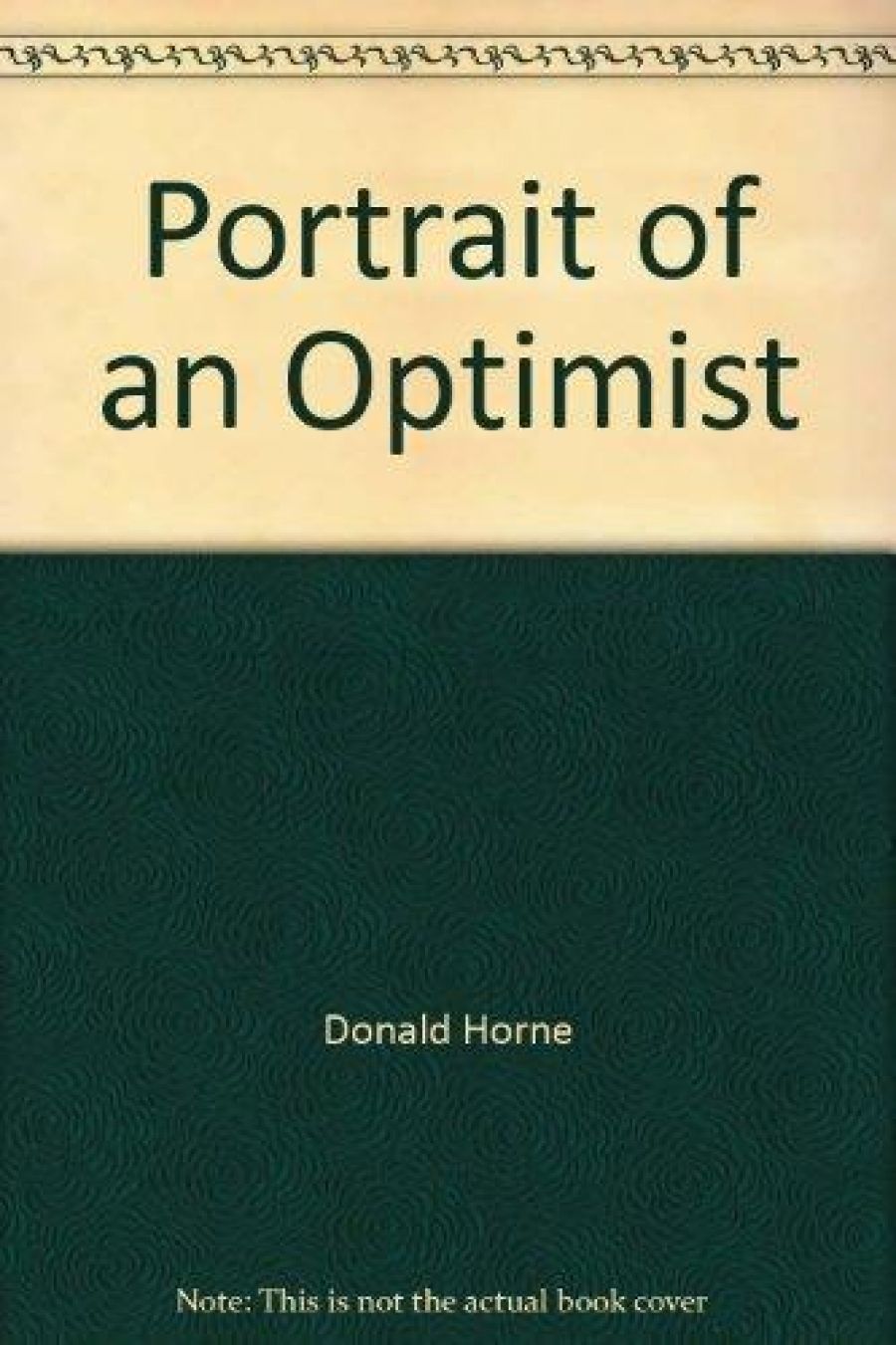 Michael Cathcart reviews Portrait of an Optimist by Donald Horne