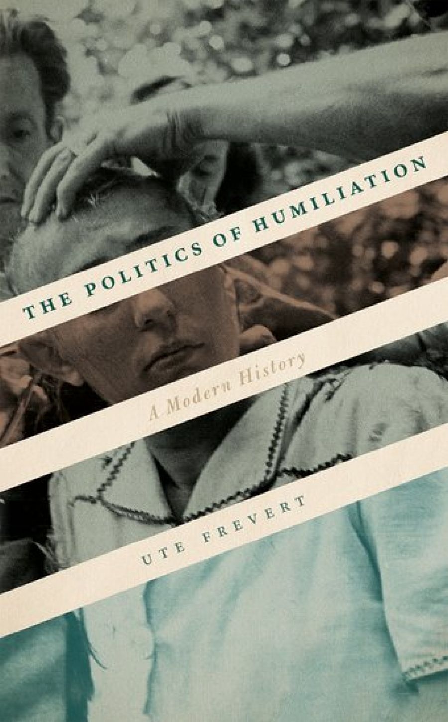 Philip Dwyer reviews The Politics of Humiliation: A modern history by Ute Frevert