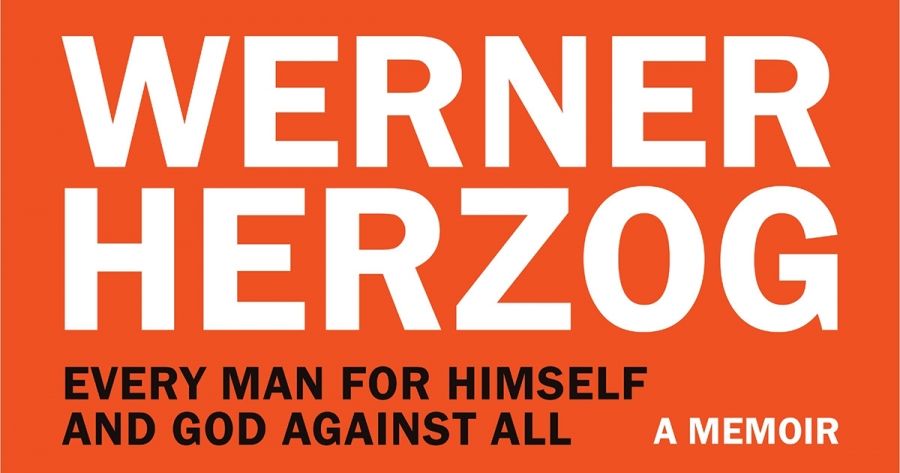 Corey Cribb reviews ‘Every Man for Himself and God Against All’ by Werner Herzog, translated by Michael Hofmann