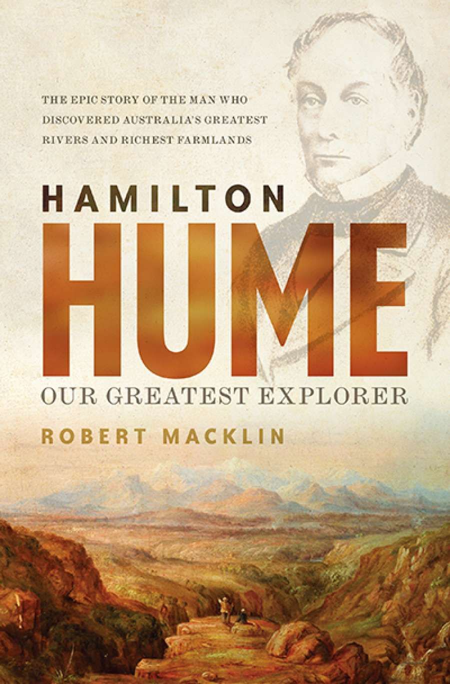 Katy Gerner reviews Hamilton Hume: Our greatest explorer by Robert Macklin