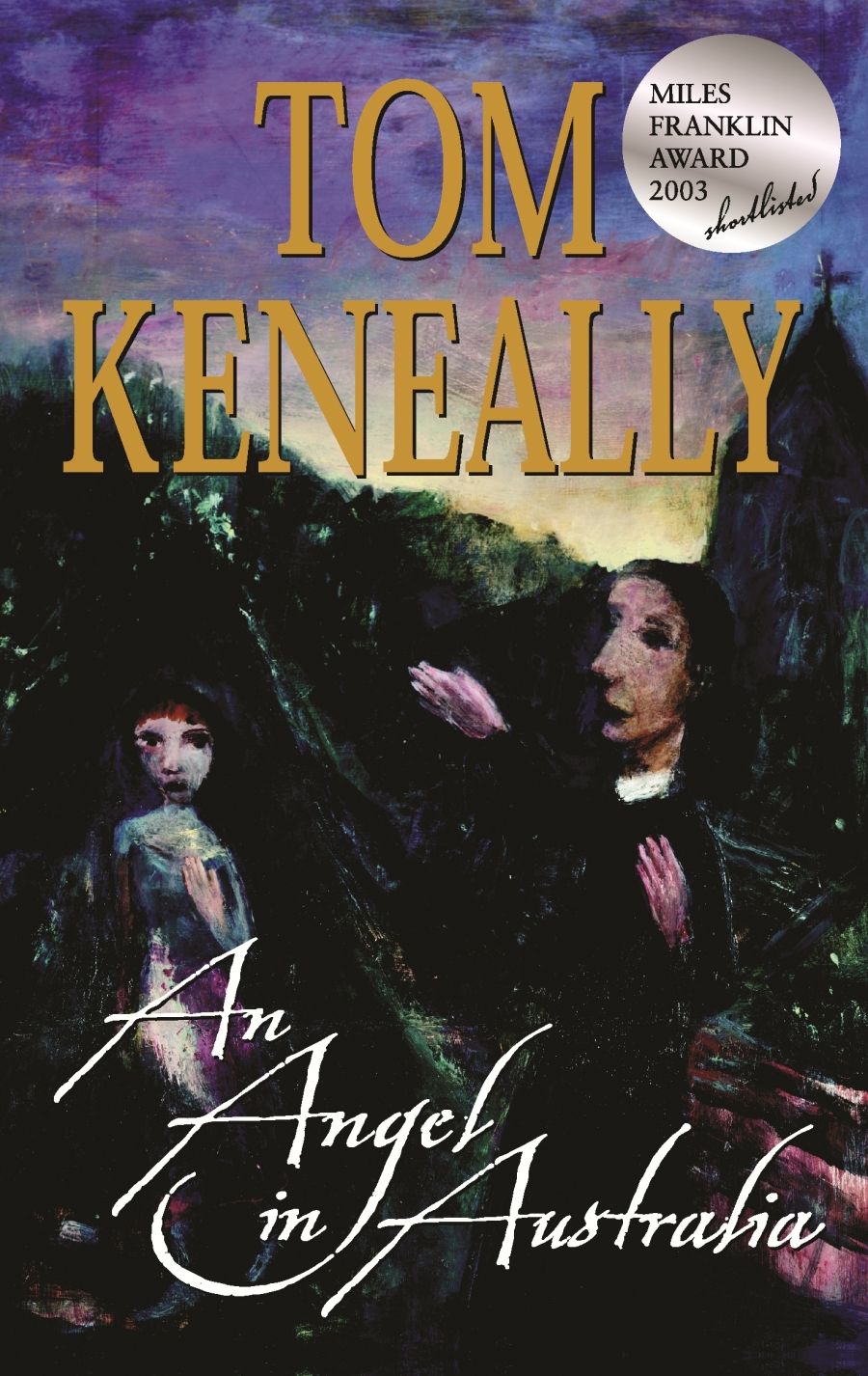 Peter Pierce reviews An Angel in Australia by Tom Keneally