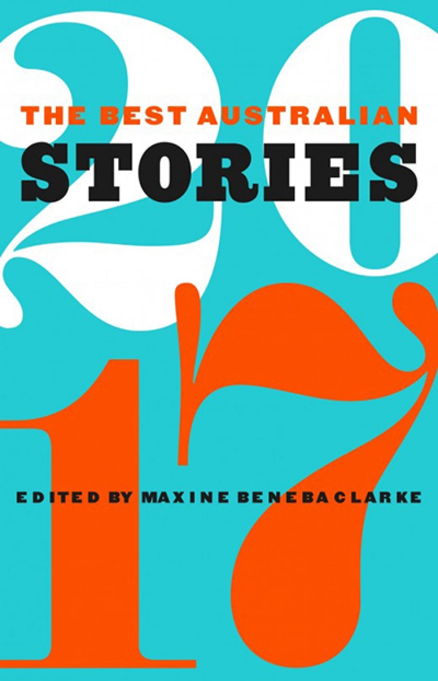 Rachel Robertson reviews The Best Australian Stories 2017 edited by Maxine Beneba Clarke