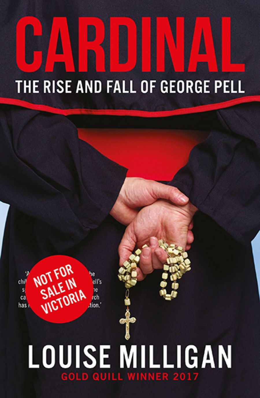 Barney Zwartz reviews Cardinal: The rise and fall of George Pell by Louise Milligan