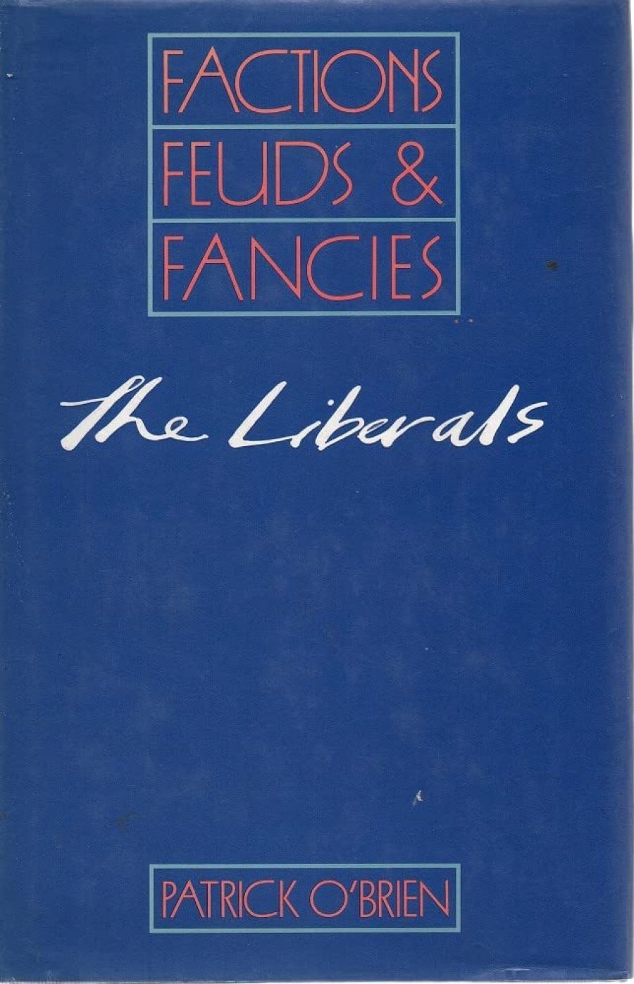 Joseph Chetcuti reviews ‘The Liberals’ by Patrick O’Brien