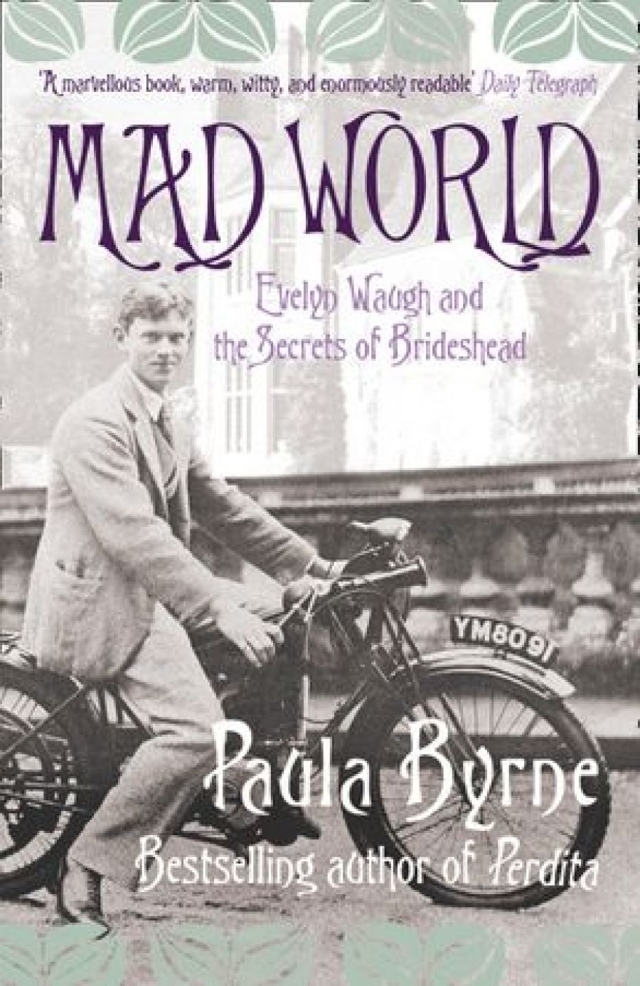 Glyn Davis reviews Mad World: Evelyn Waugh and the secrets of Brideshead by Paula Byrne