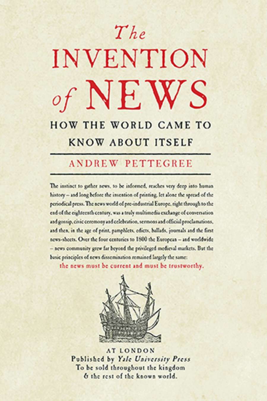 Peter Acton reviews The Invention of News: How the world came to know about itself by Andrew Pettegree