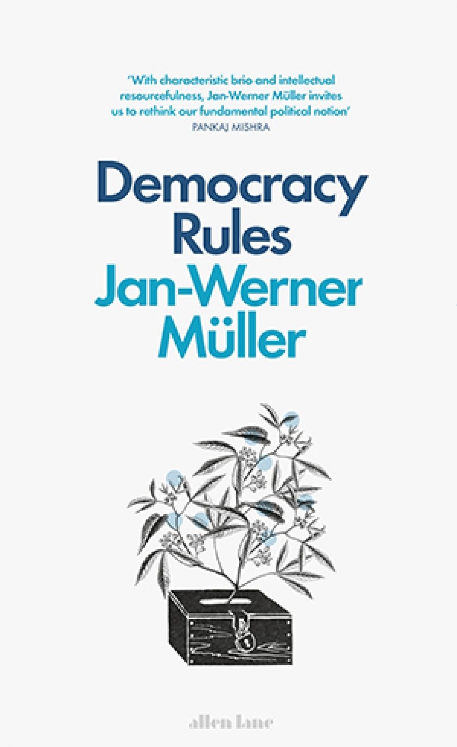 Ben Wellings reviews Democracy Rules by Jan-Werner Müller