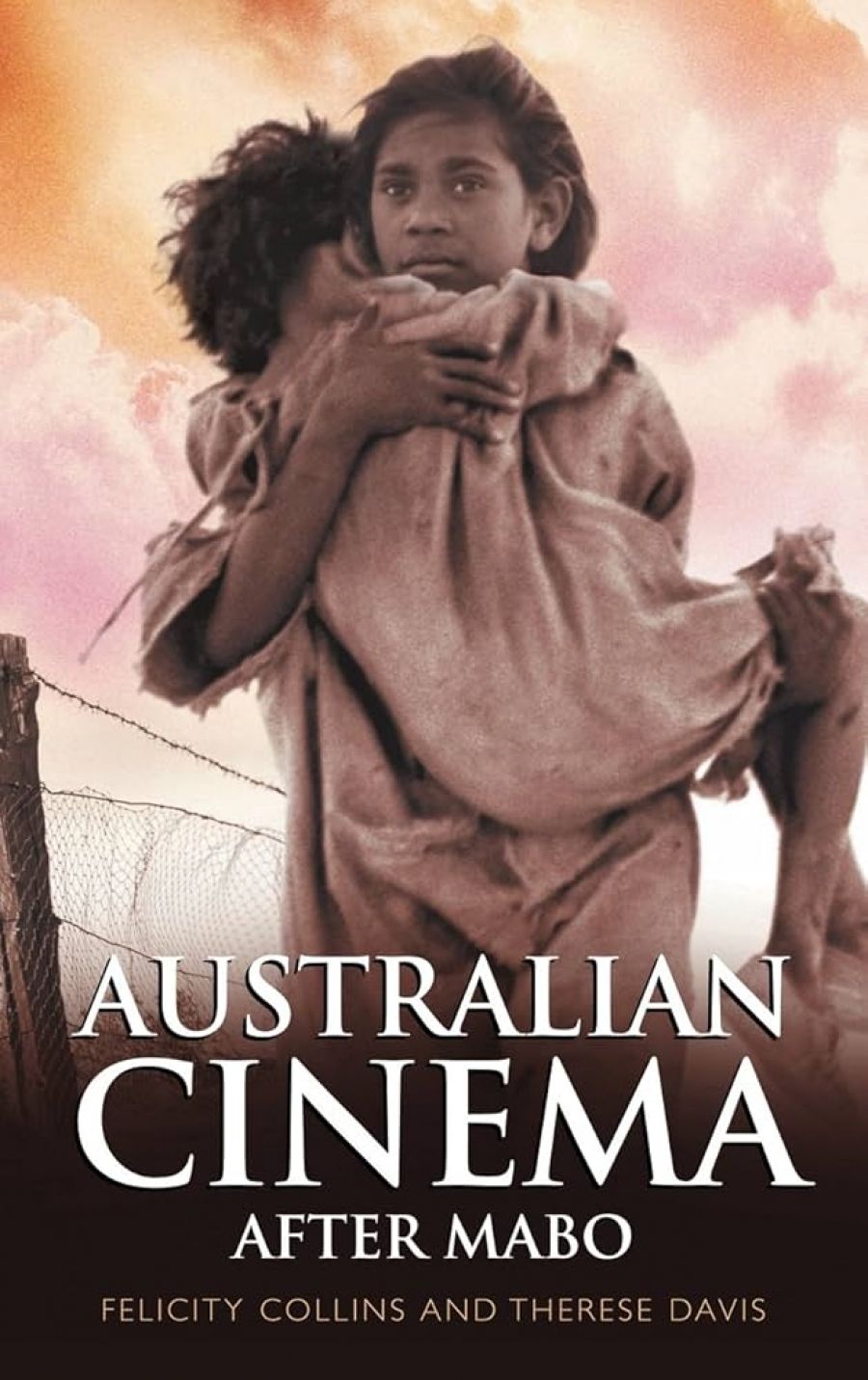 John Slavin reviews ‘Australian Cinema After Mabo’ by Felicity Collins and Therese Davis