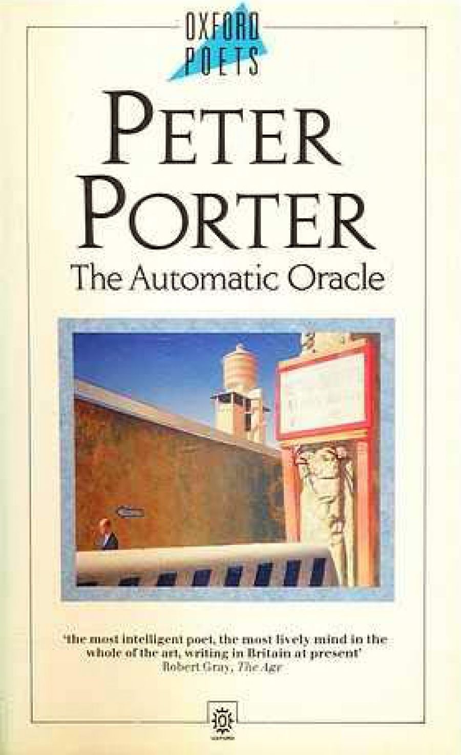 Bruce Bennett reviews The Automatic Oracle by Peter Porter