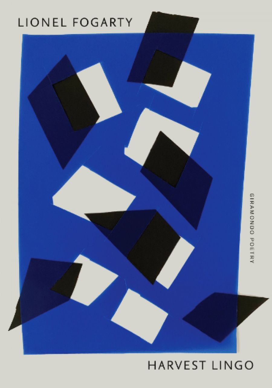 Philip Morrissey reviews Harvest Lingo: New poems by Lionel Fogarty