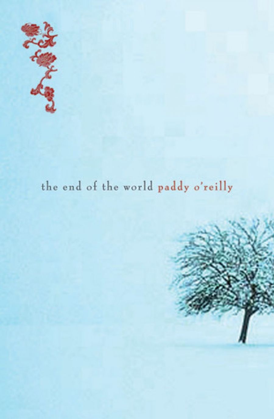 Denise O’Dea reviews The End Of The World by Paddy O’Reilly