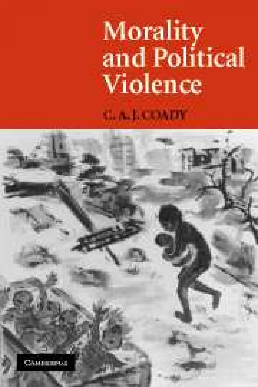 Anthony J. Langlois reviews Morality and Political Violence by C.A.J. Coady