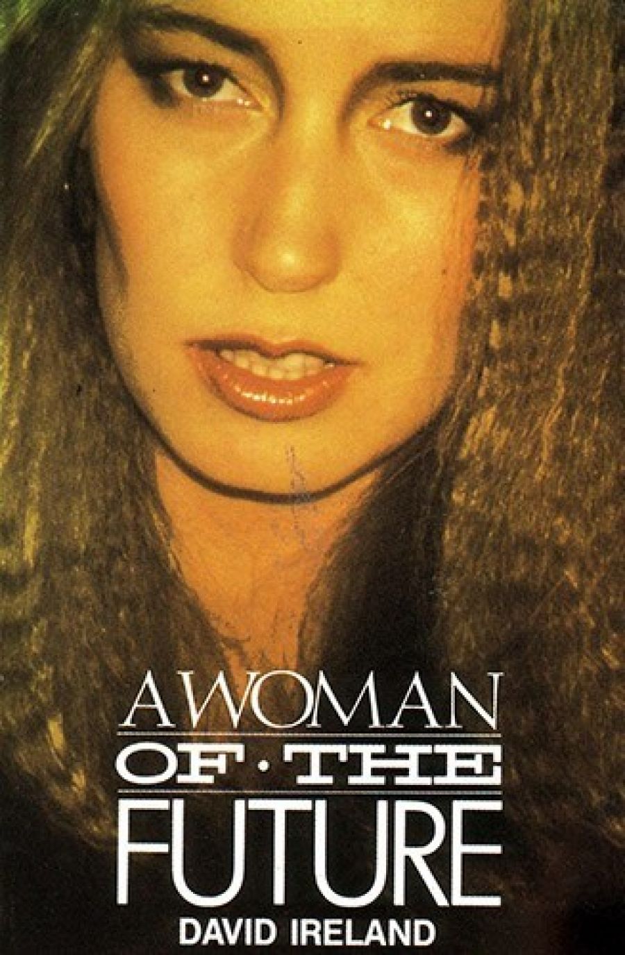 Rosemary Creswell reviews A Woman of the Future by David Ireland