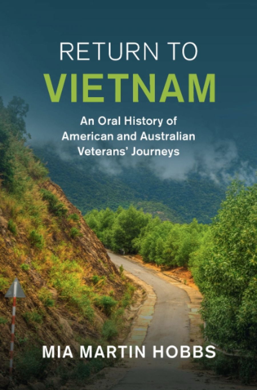 Peter Edwards reviews Return to Vietnam: An oral history of American and Australian veterans’ journeys by Mia Martin Hobbs
