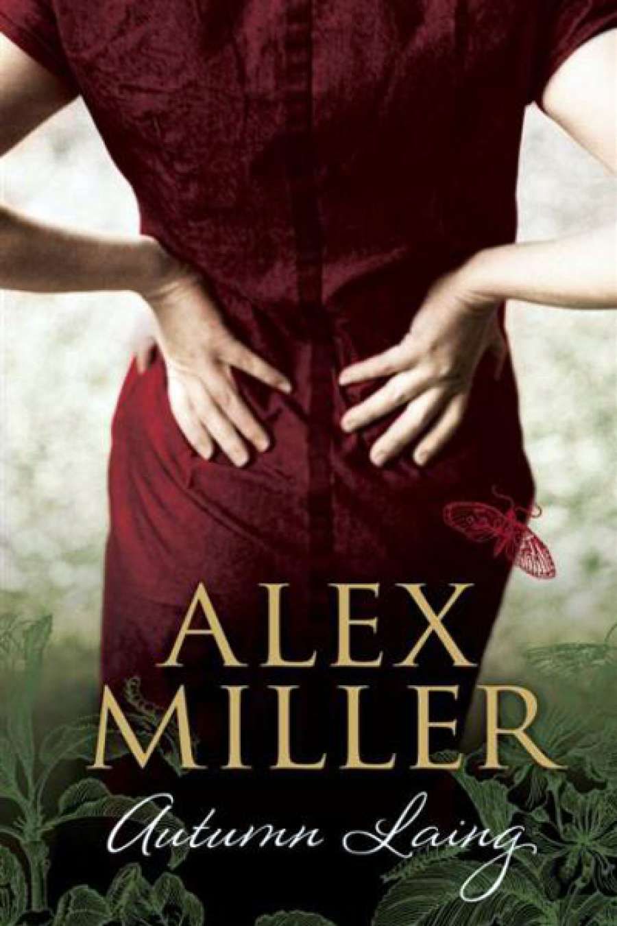 Morag Fraser reviews Autumn Laing by Alex Miller