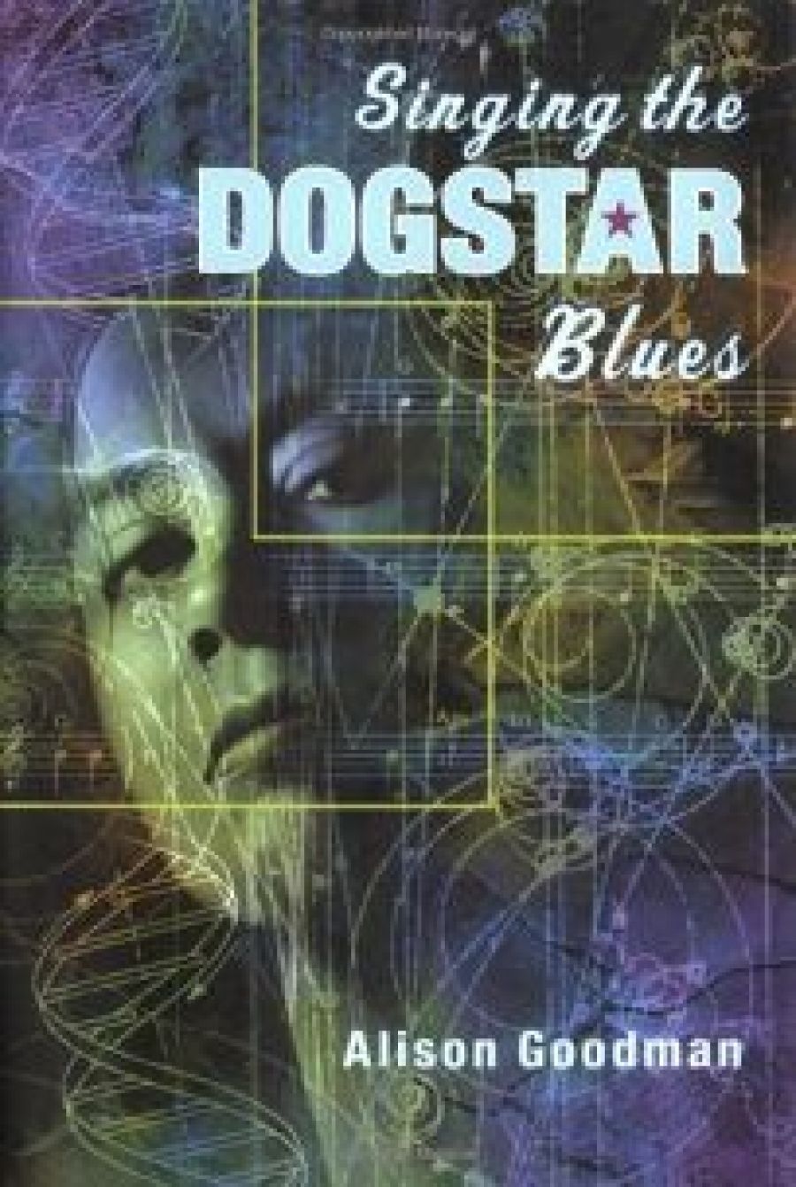 Bruce Gillespie reviews Singing the Dogstar Blues Alison Goodman