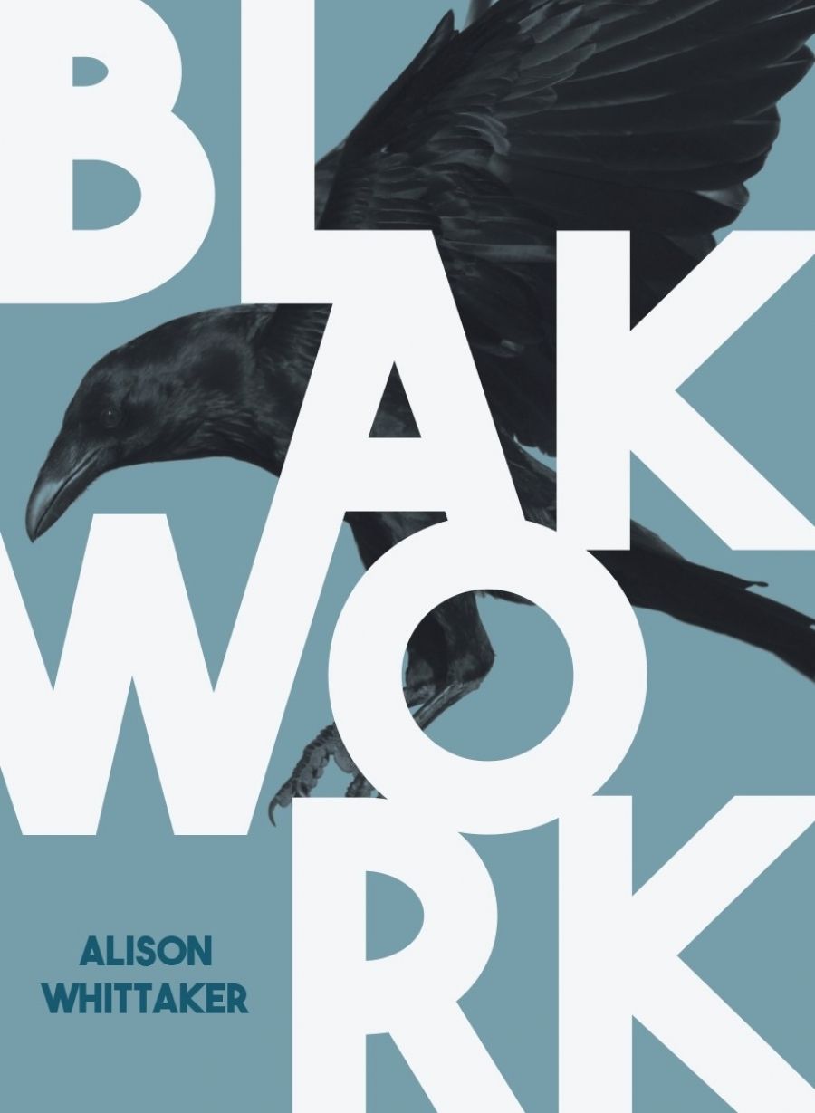 Jen Webb reviews Blakwork by Alison Whittaker and Walking with Camels: The story of Bertha Strehlow by Leni Shilton