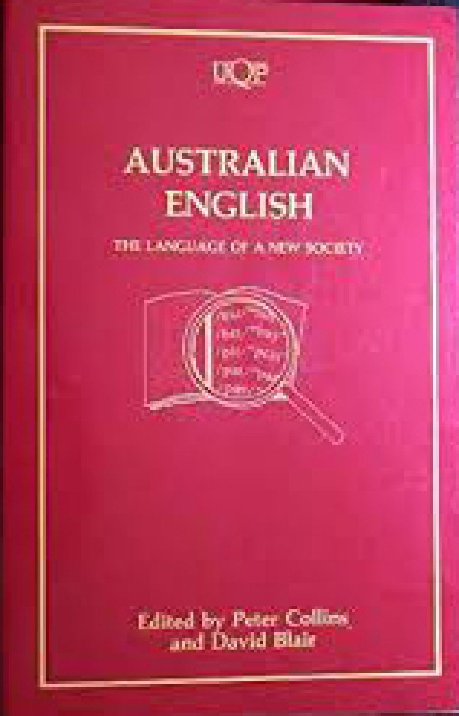 Chris Wallace-Crabbe reviews Australian English edited by Peter Collins and David Blair