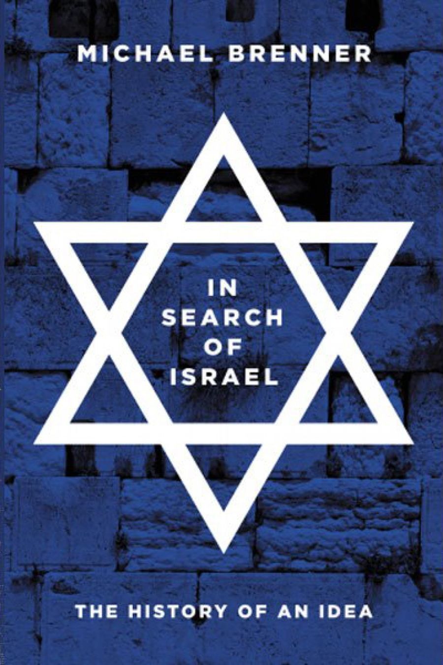 Mark Baker reviews In Search of Israel: The history of an idea by Michael Brenner