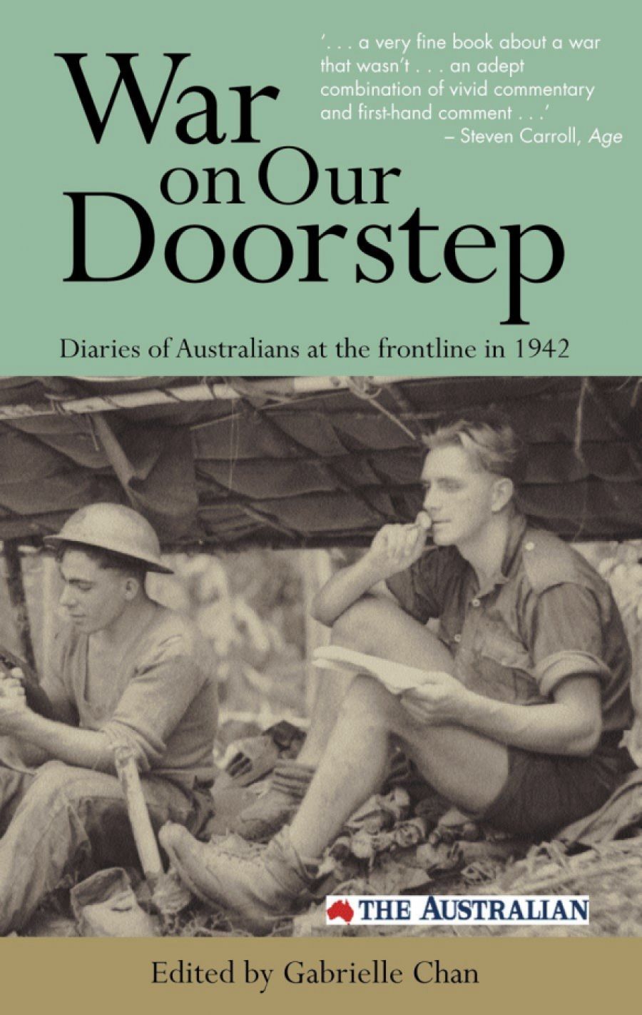 Peter Ryan reviews ‘War On Our Doorstep: Diaries Of Australians At The Frontline In 1942’ by Gabrielle Chan (ed.)