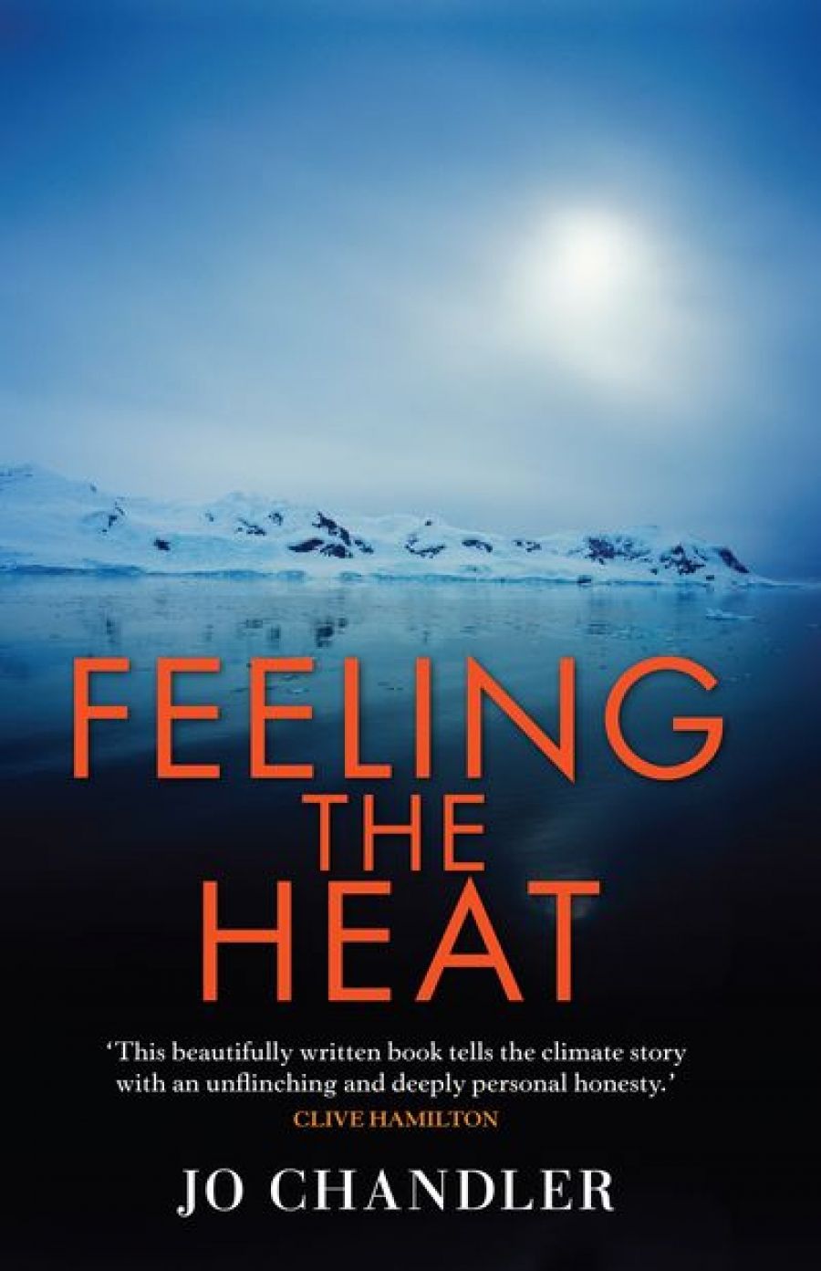 Rosaleen Love reviews Feeling the Heat by Jo Chandler