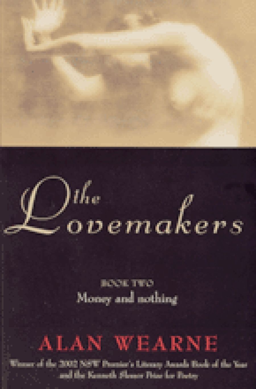 David McCooey reviews The Lovemakers: Book two: Money and nothing by Alan Wearne