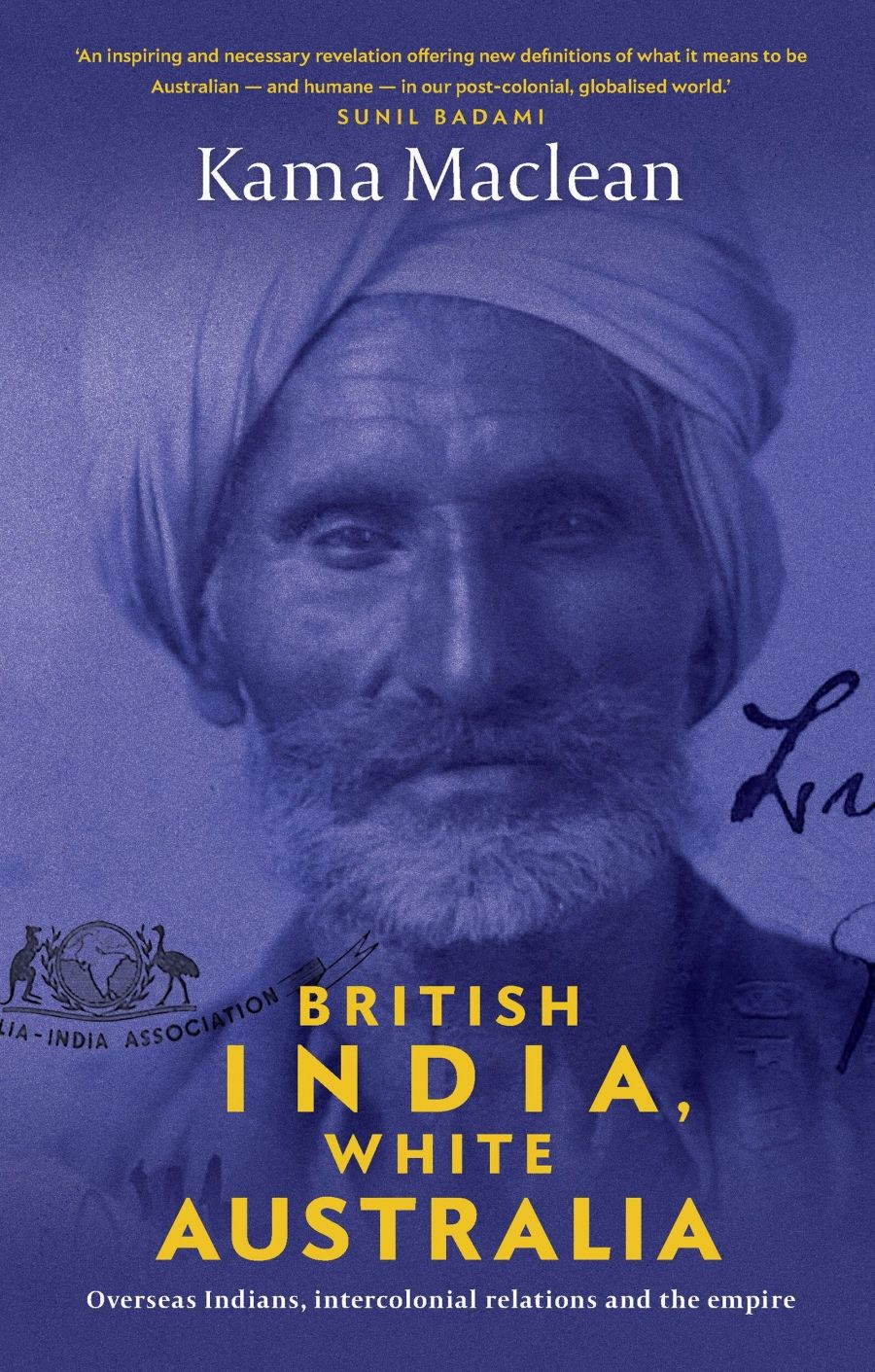 Chris Wallace reviews British India, White Australia: Overseas Indians, intercolonial relations and the Empire by Kama Maclean