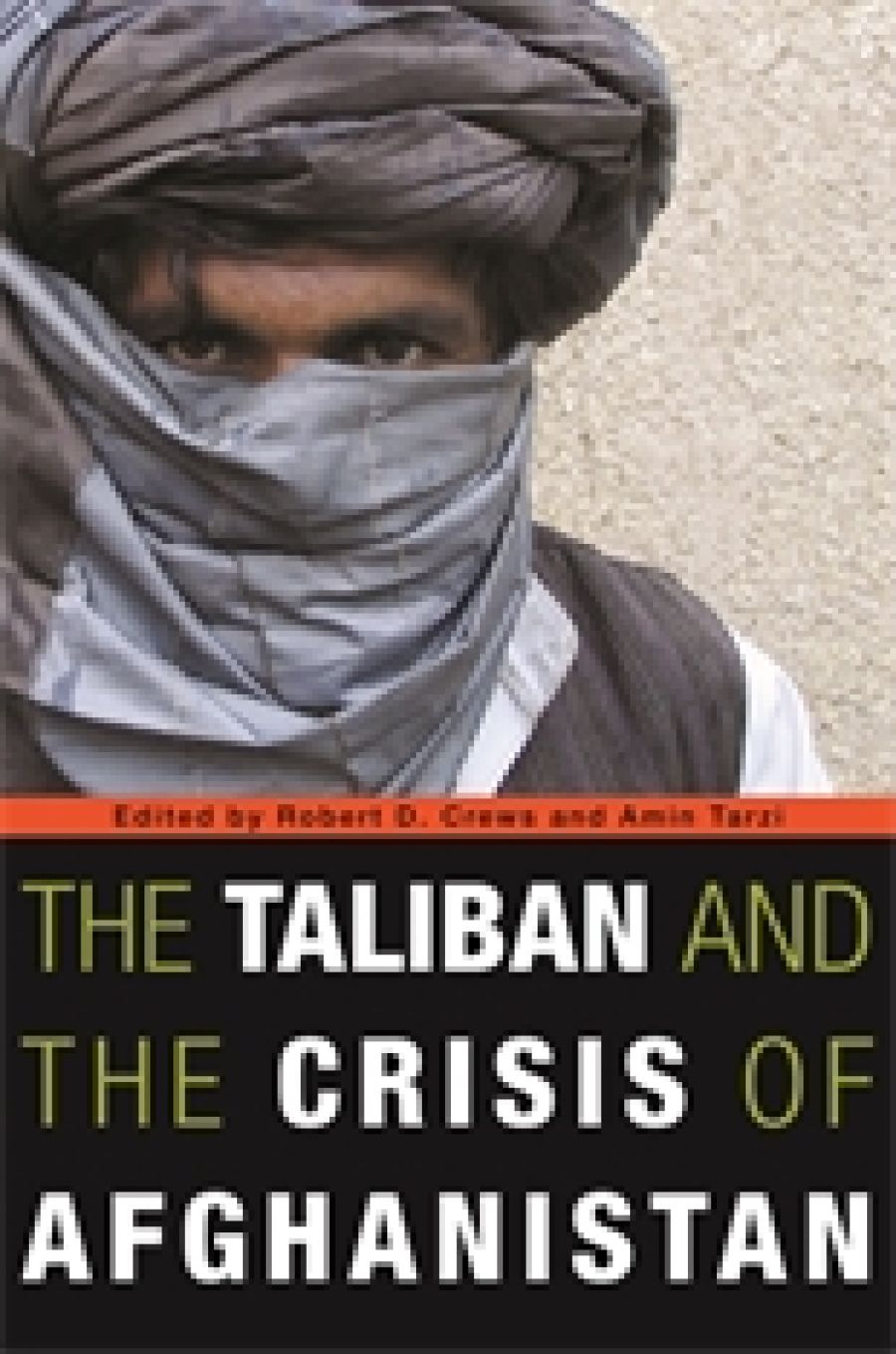 Riaz Hassan reviews The Taliban and the Crisis of Afghanistan edited by Robert D. Crews and Amin Tarzi