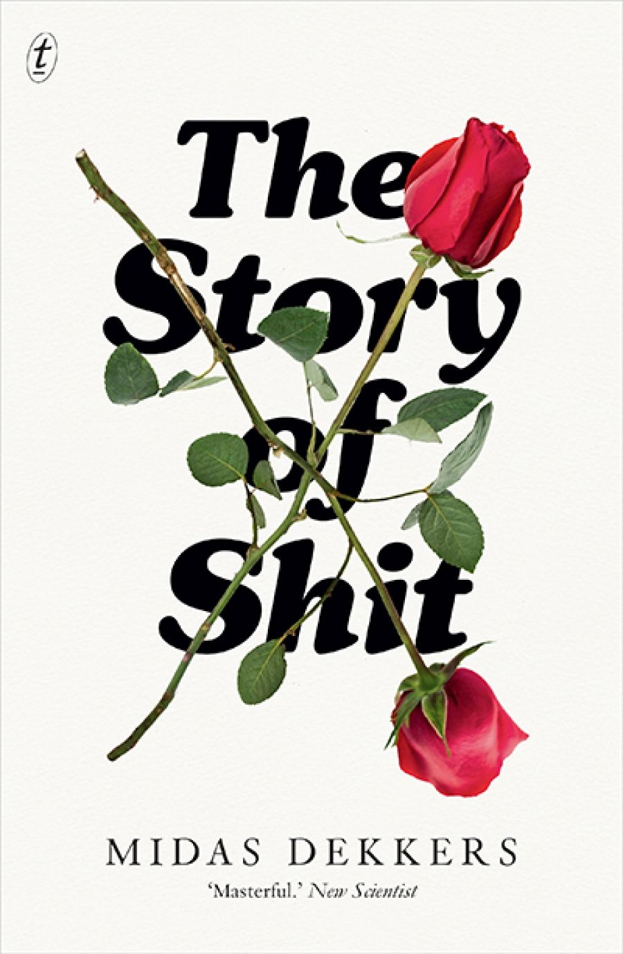 Lauren Fuge reviews The Story of Shit by Midas Dekkers, translated by Nancy Forest-Flier