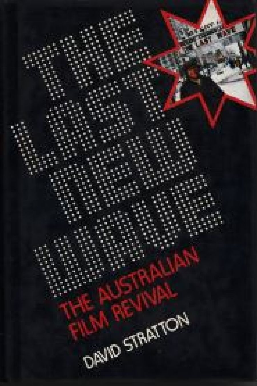 Jack Clancy review The Last New Wave: The Australian film revival by David Stratton