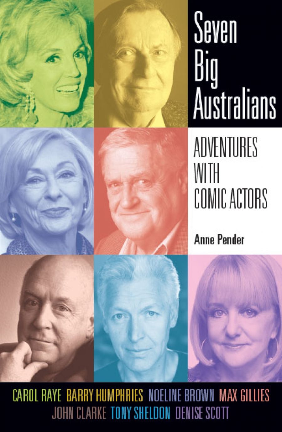 Desley Deacon reviews Seven Big Australians: Adventures with comic actors by Anne Pender