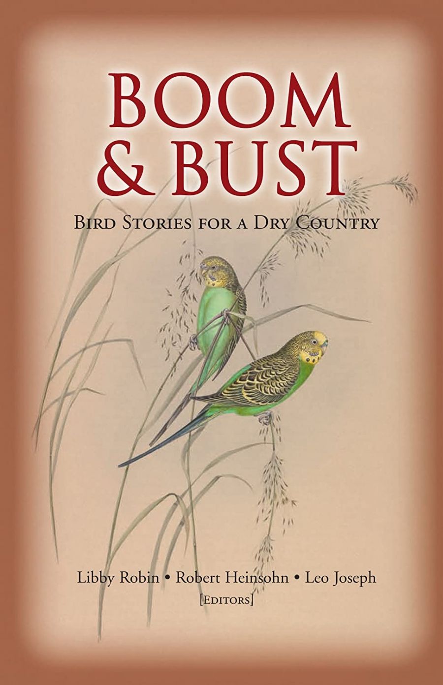Peter Menkhorst reviews Boom & Bust: Bird stories for a dry country edited by Libby Robin, Robert Heinsohn and Leo Joseph