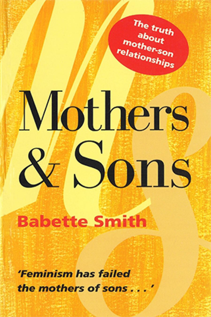 Judith Armstrong reviews Mothers and Sons by Babette Smith