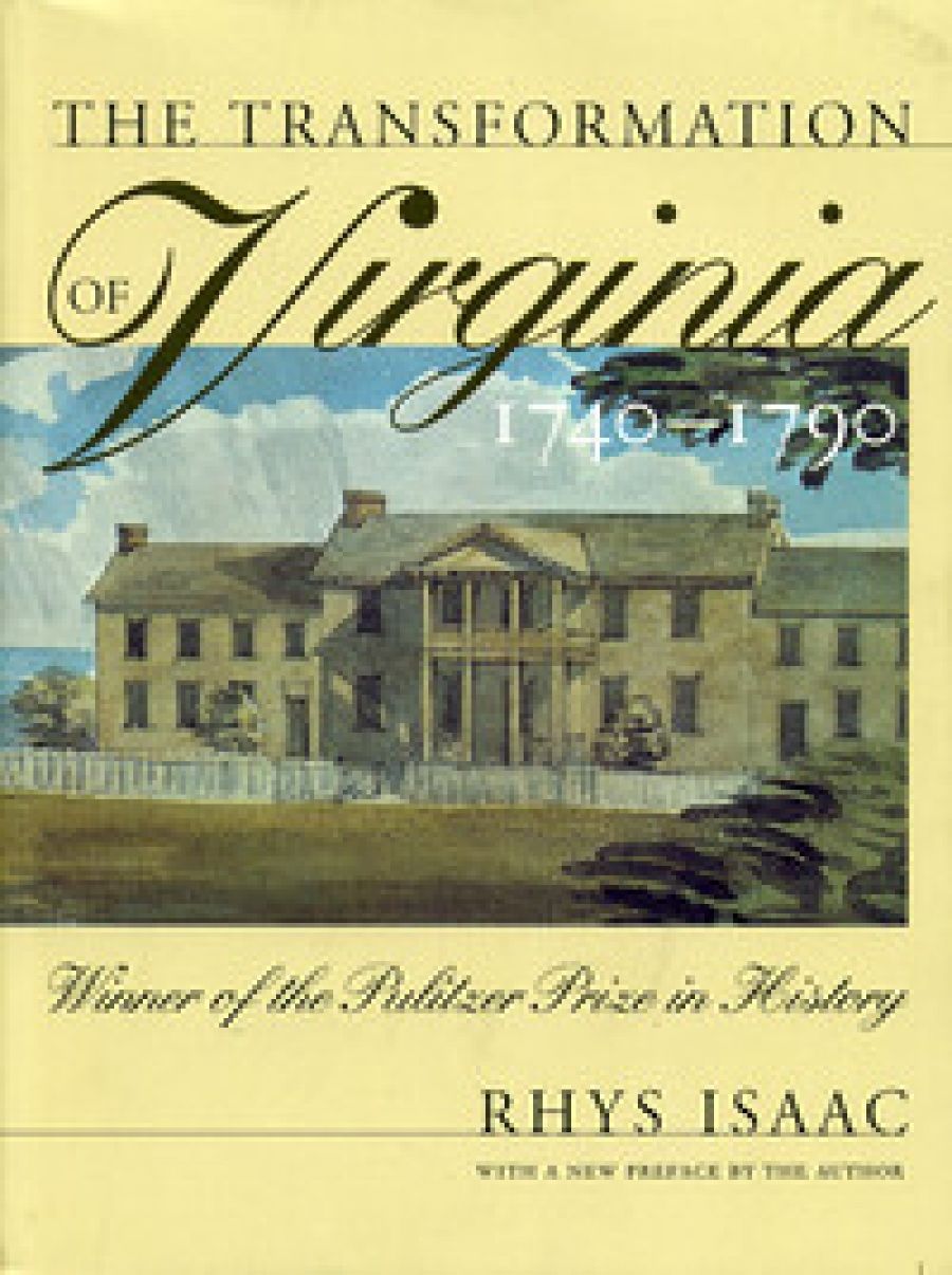 Richard Waterhouse reviews The Transformation of Virginia 1740-1790 by Rhys Isaac