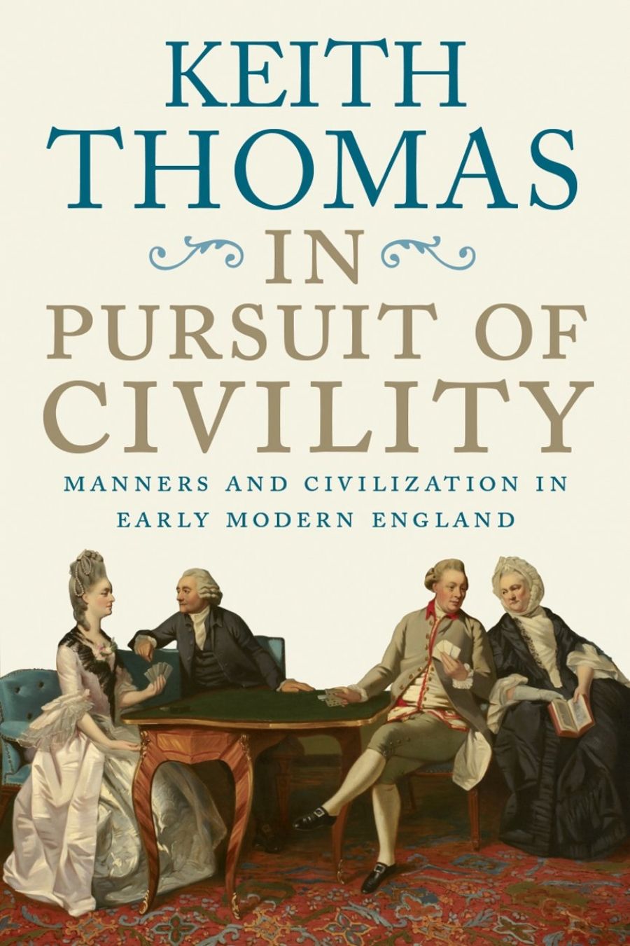 Ian Donaldson reviews In Pursuit Of Civility: Manners and civilization in early modern England by Keith Thomas