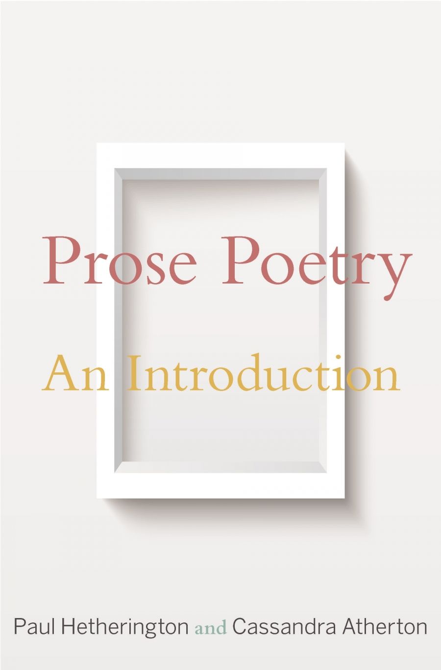 Anders Villani reviews Prose Poetry: An introduction by Paul Hetherington and Cassandra Atherton