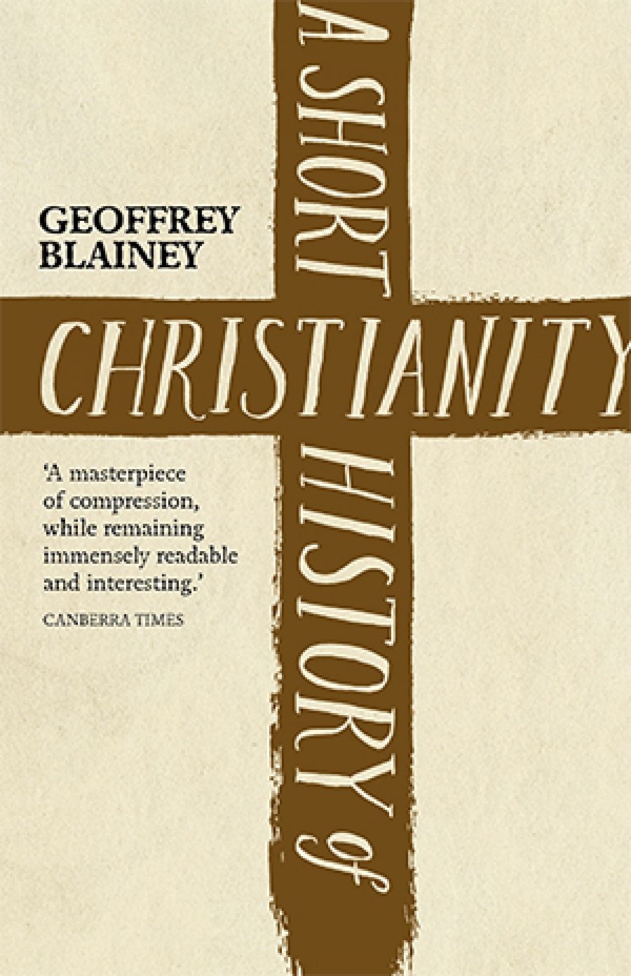 Philip Harvey reviews A Short History of Christianity by Geoffrey Blainey