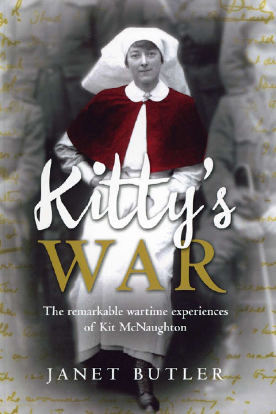 Jo Scanlan reviews Kittys War: The remarkable wartime experiences of Kit McNaughton by Janet Butler