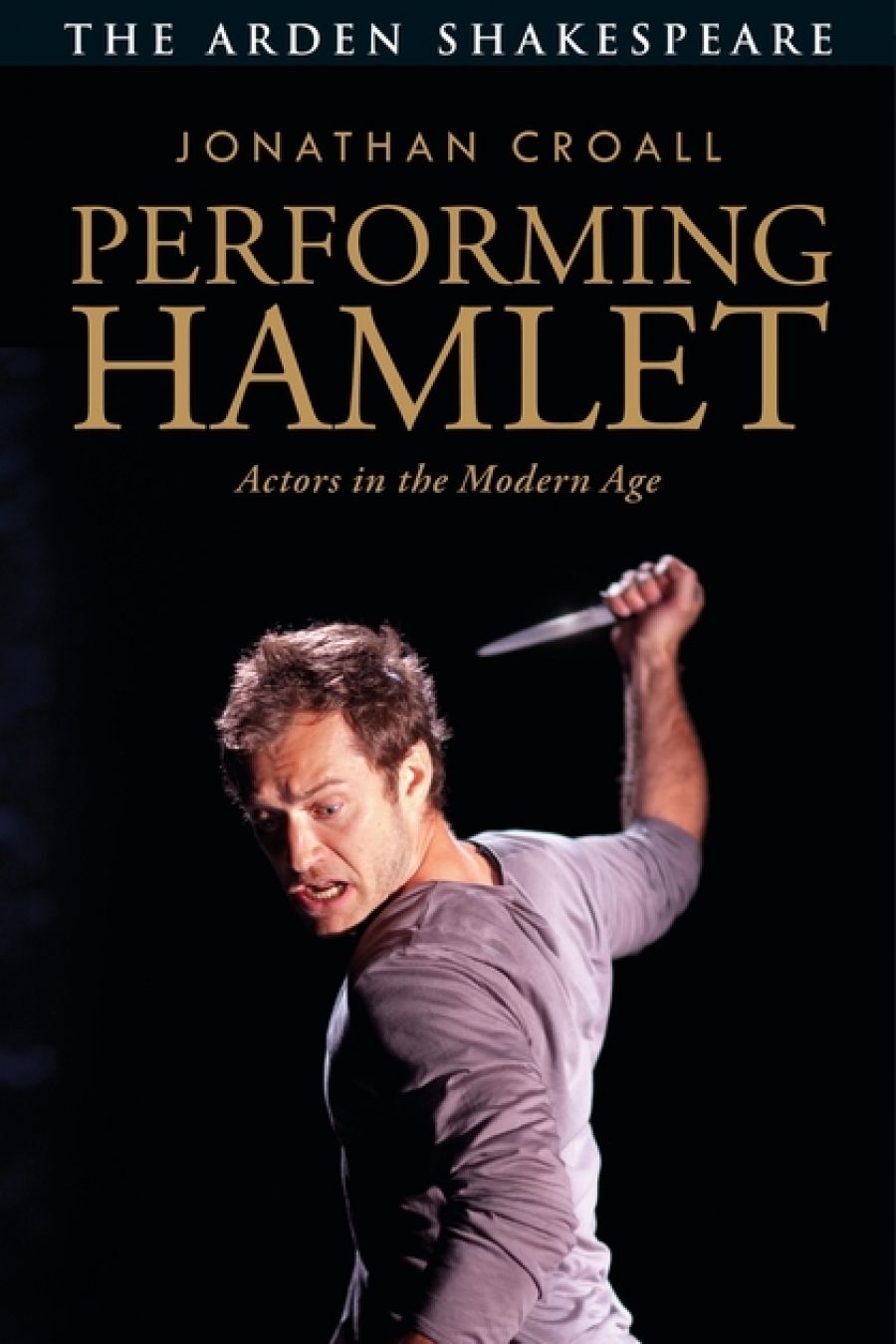 Brian McFarlane reviews Performing Hamlet: Actors in the modern age by Jonathan Croall