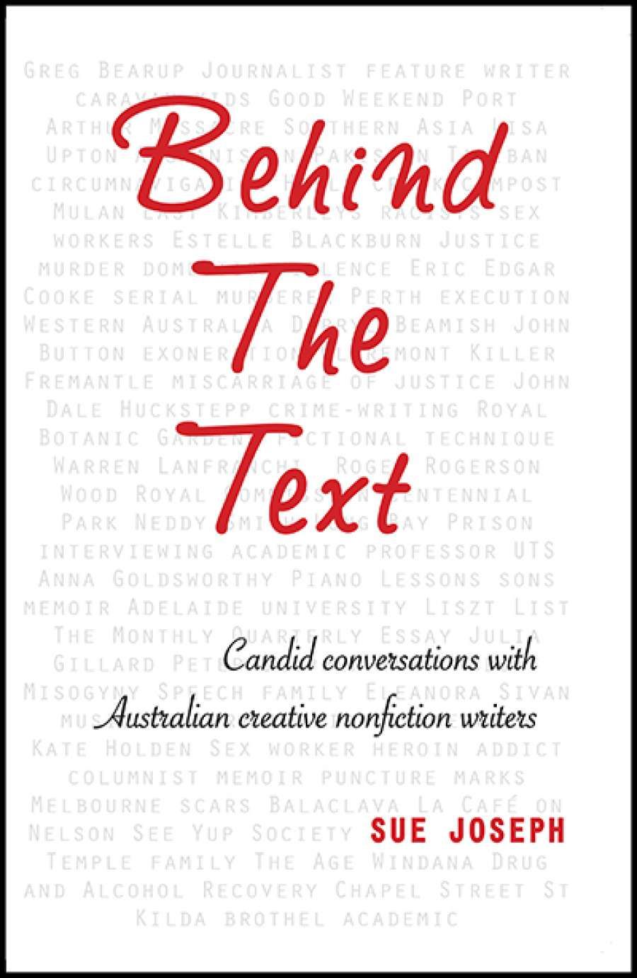 Tali Lavi reviews Behind the Text: Candid conversations with Australian creative nonfiction writers by Sue Joseph