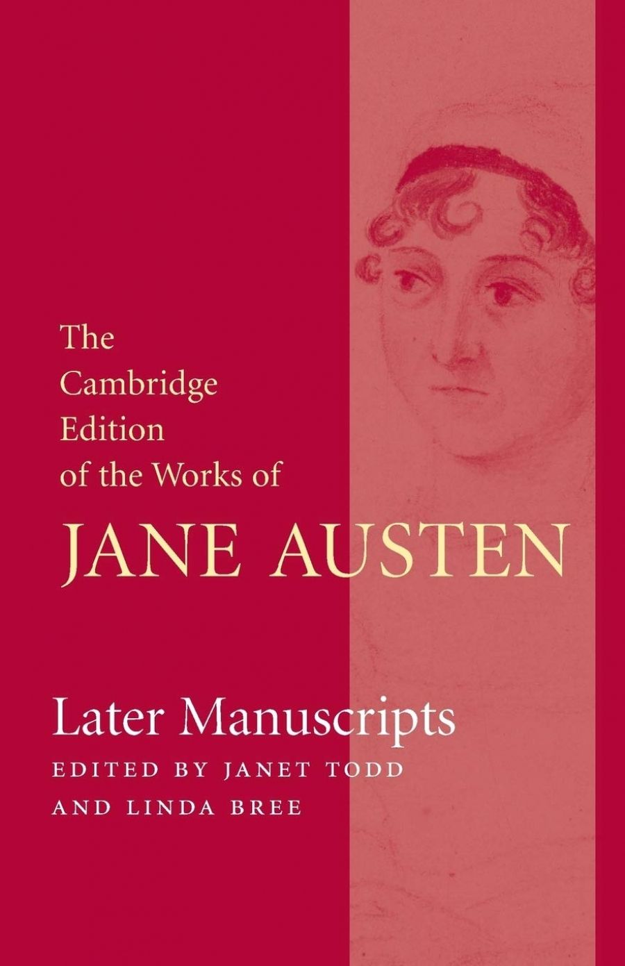 Graham Tulloch reviews Later Manuscripts (The Cambridge Edition of the Works of Jane Austen) edited by Janet Todd and Linda Bree