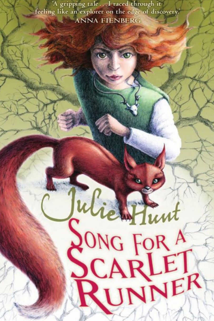 Grace Nye reviews Song for a Scarlet Runner by Julie Hunt