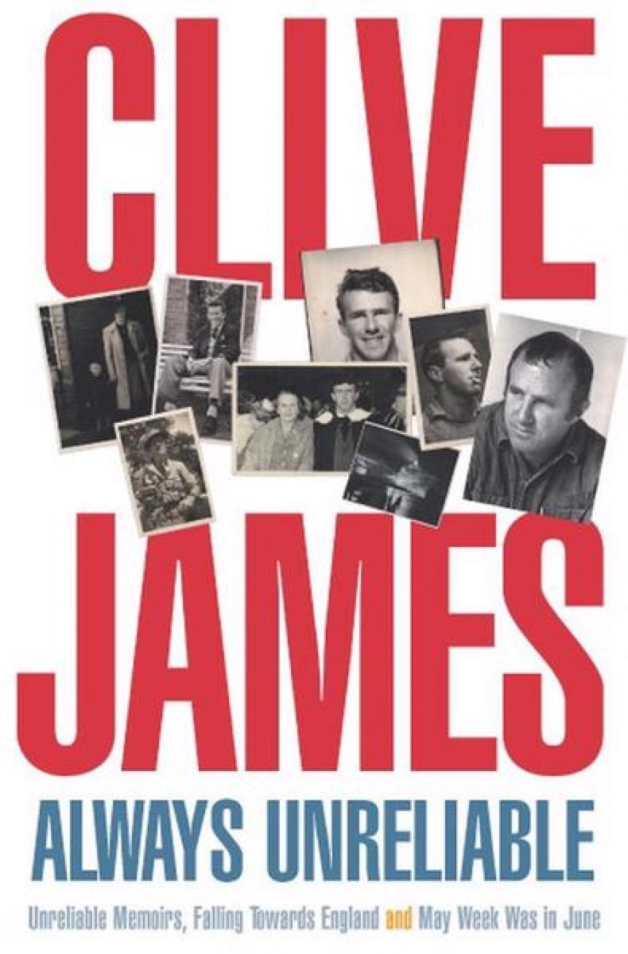 Craig Sherborne reviews Always Unreliable: The memoirs by Clive James