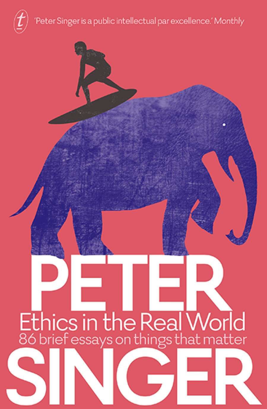 Ben Brooker reviews Ethics in the Real World: 86 brief essays on things that matter by Peter Singer