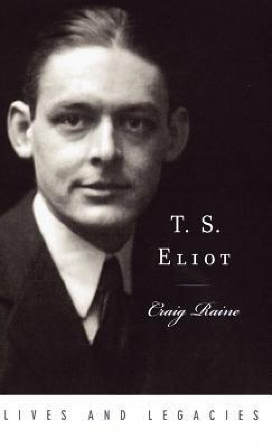 Jonathan Pearlman reviews T.S. Eliot: Lives and legacies by Craig Raine