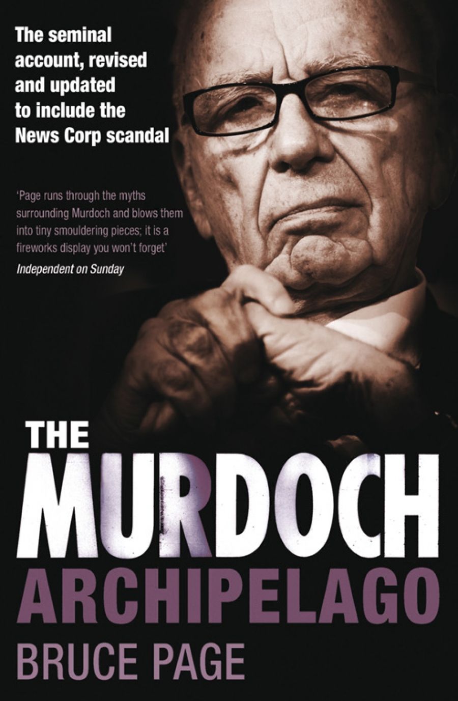 Bridget Griffen-Foley reviews The Murdoch Archipelago by Bruce Page