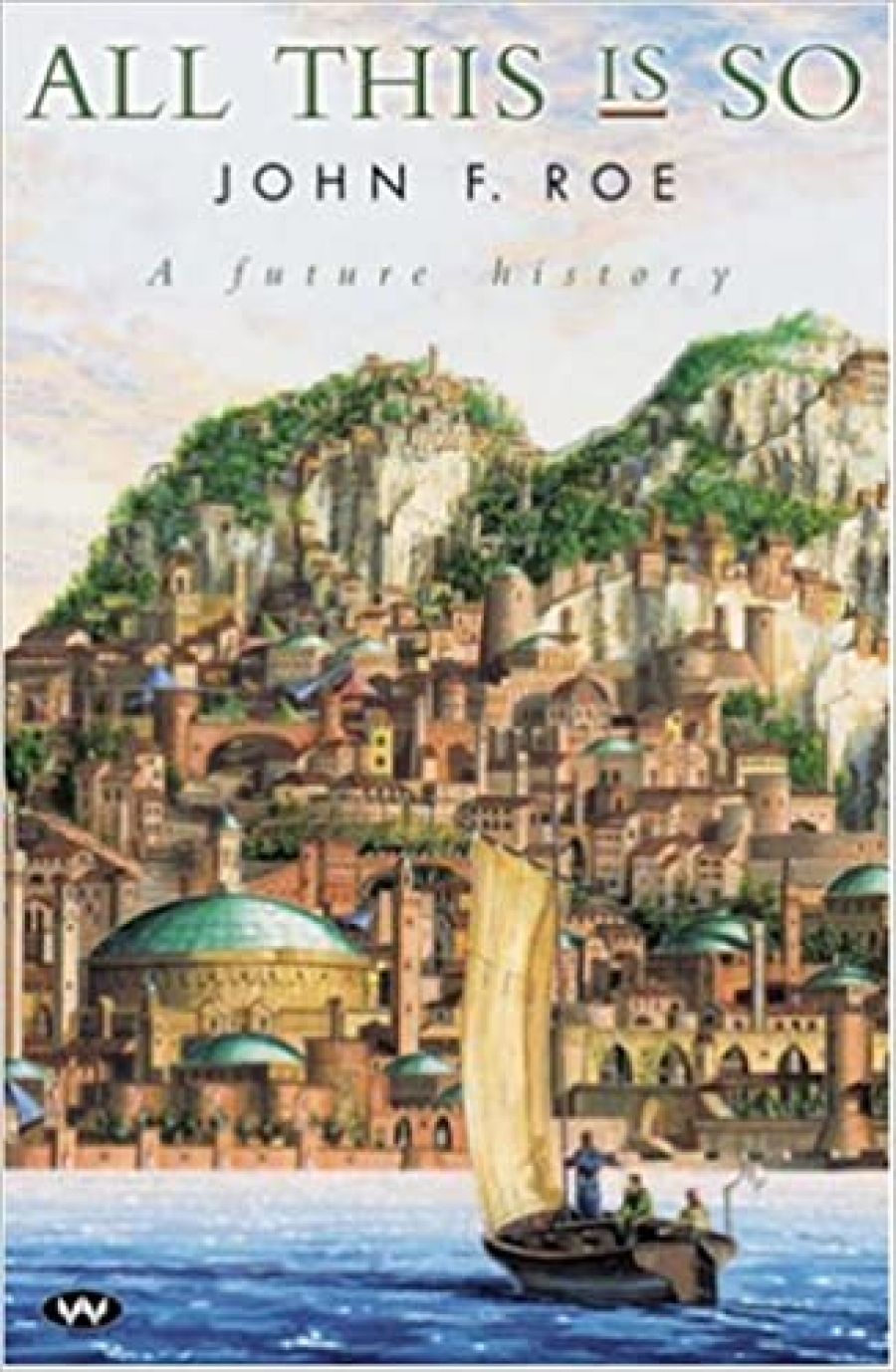 Stephanie Trigg reviews All This Is So: A future history by John F. Roe